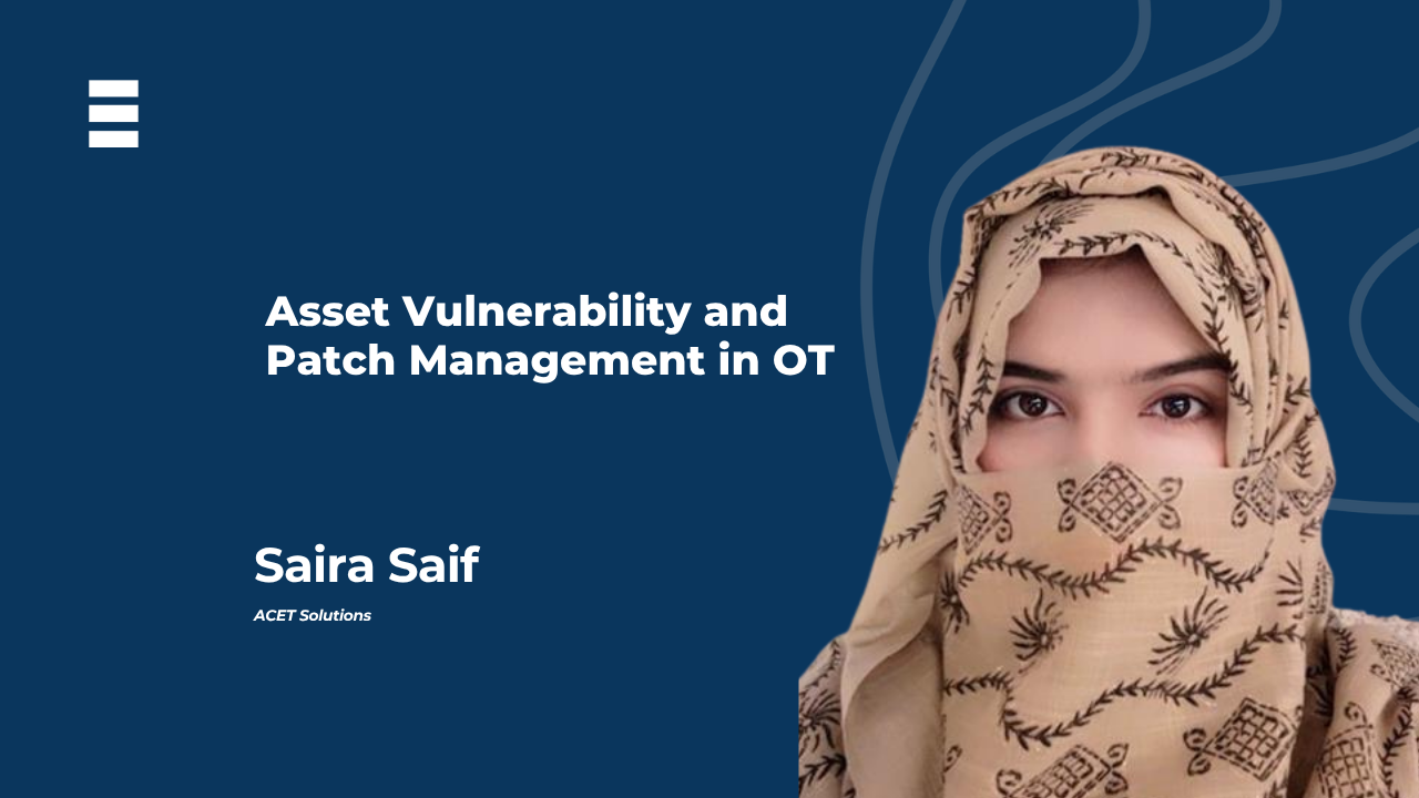 Engineering article header titled Asset Vulnerability and Patch Management in OT featuring our expert at ACET Solutions.